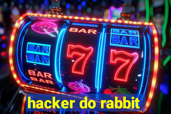 hacker do rabbit